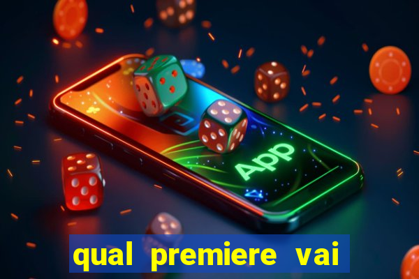 qual premiere vai passar o jogo do s?o paulo