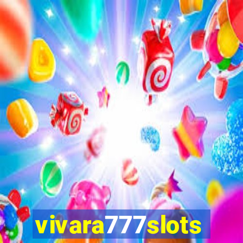 vivara777slots