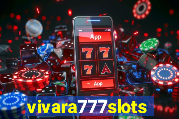 vivara777slots