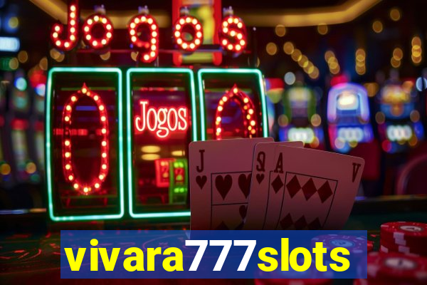 vivara777slots