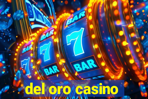 del oro casino