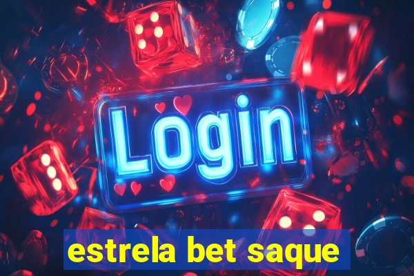 estrela bet saque