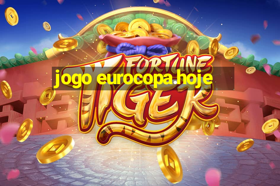 jogo eurocopa.hoje