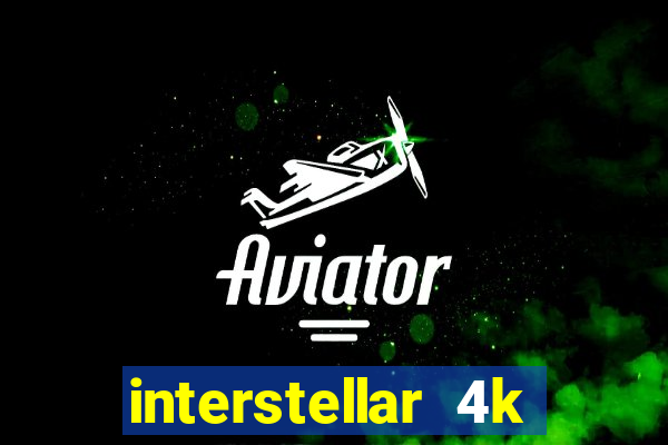 interstellar 4k 60fps download