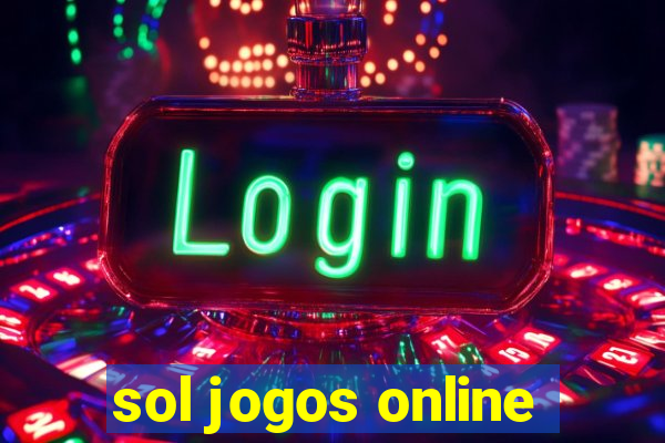 sol jogos online