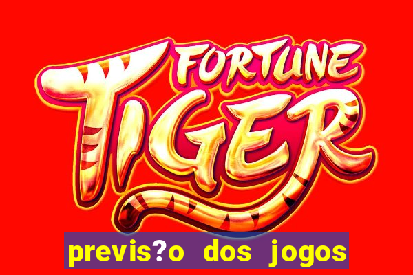 previs?o dos jogos de hoje