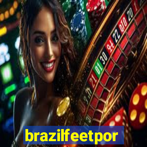 brazilfeetpor