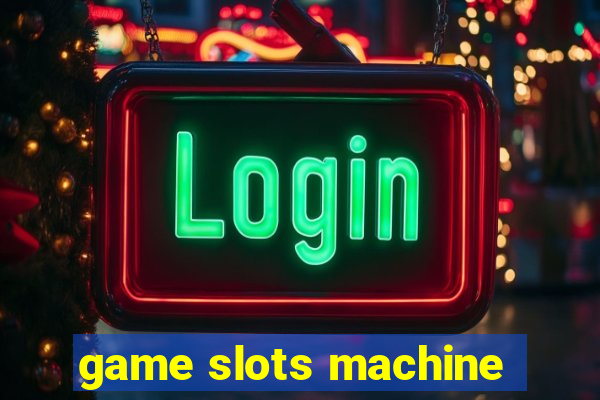 game slots machine