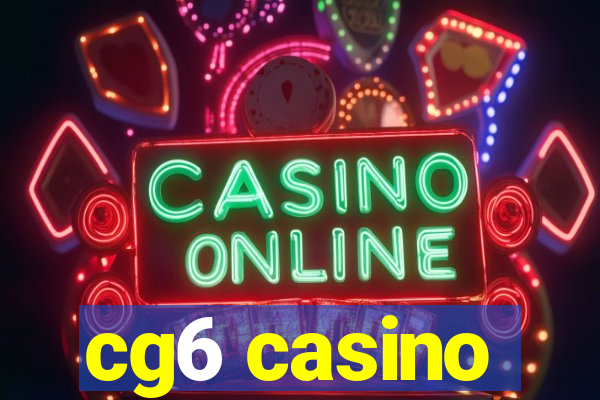 cg6 casino