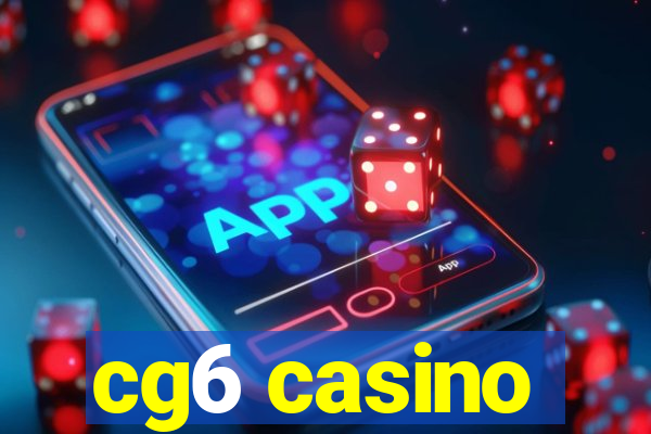 cg6 casino