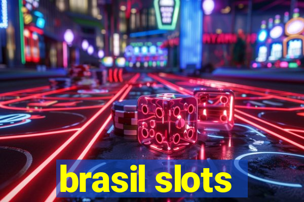 brasil slots