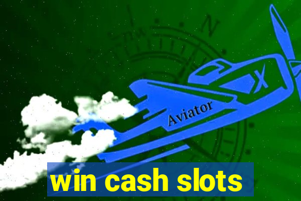 win cash slots