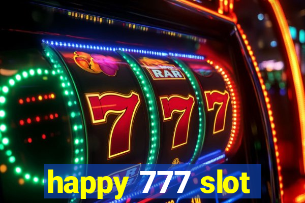 happy 777 slot