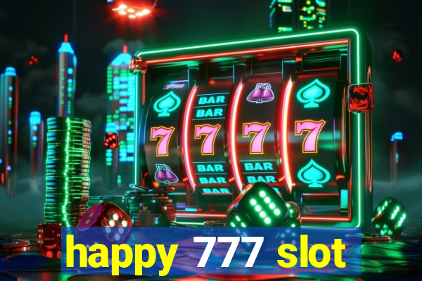 happy 777 slot