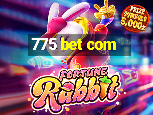 775 bet com