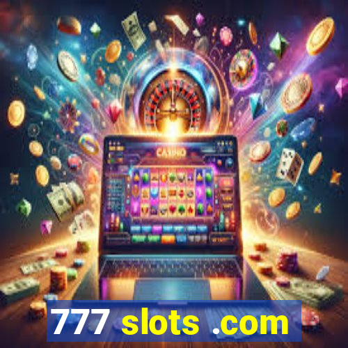 777 slots .com