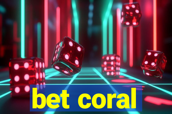 bet coral