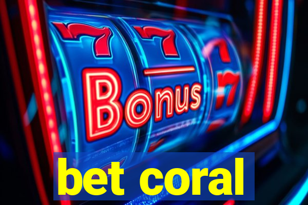 bet coral