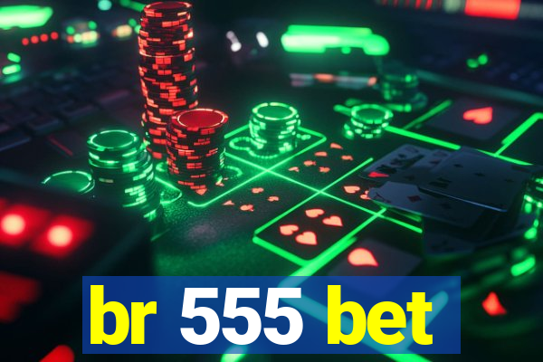 br 555 bet