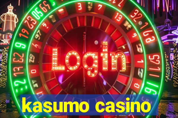 kasumo casino