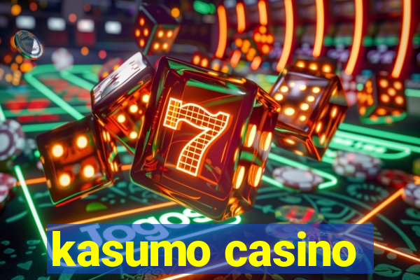 kasumo casino