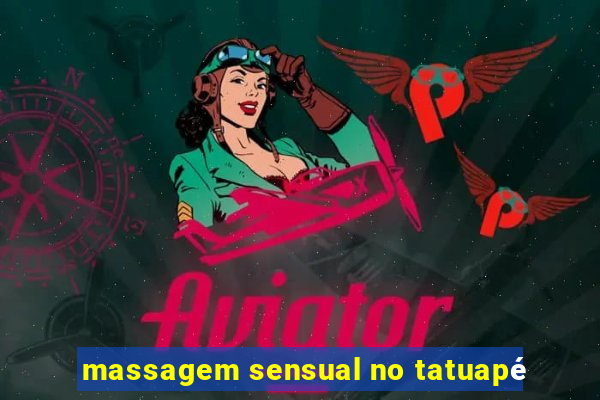 massagem sensual no tatuapé