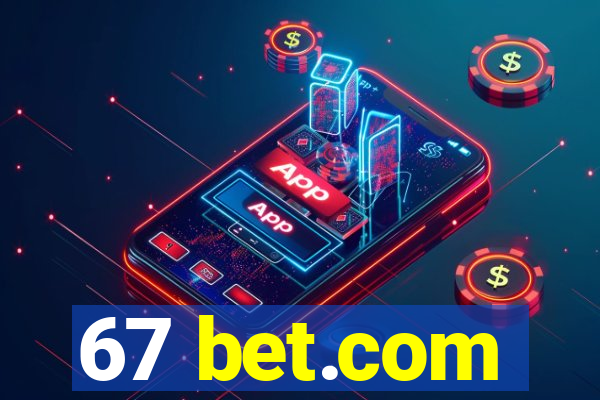 67 bet.com