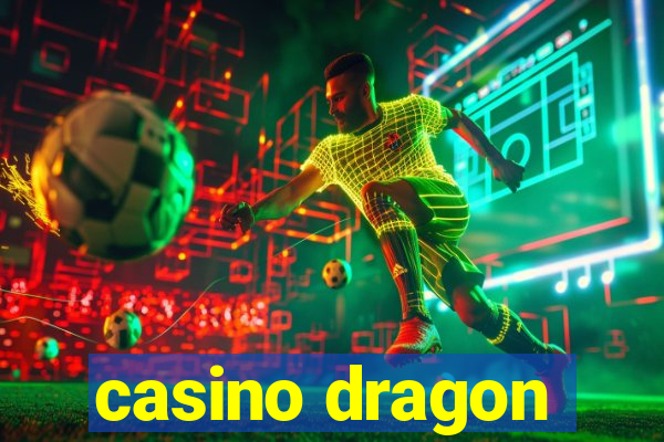 casino dragon