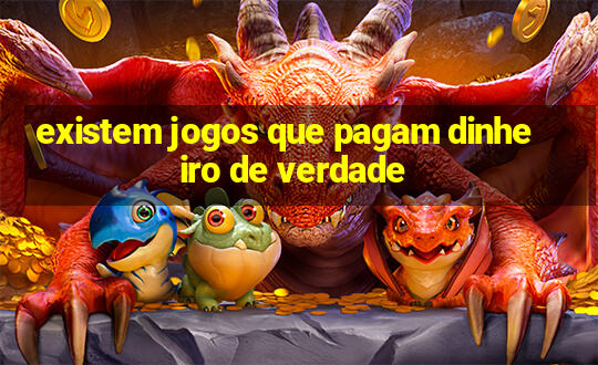 existem jogos que pagam dinheiro de verdade