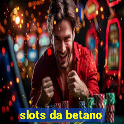 slots da betano