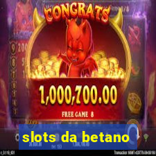 slots da betano