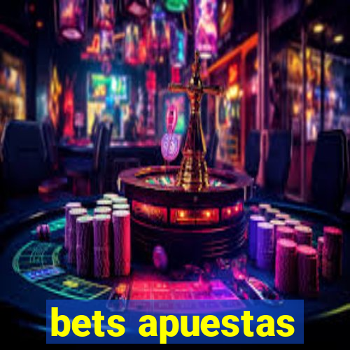 bets apuestas