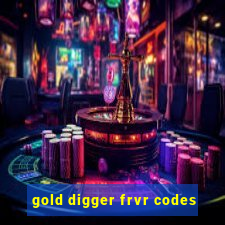 gold digger frvr codes