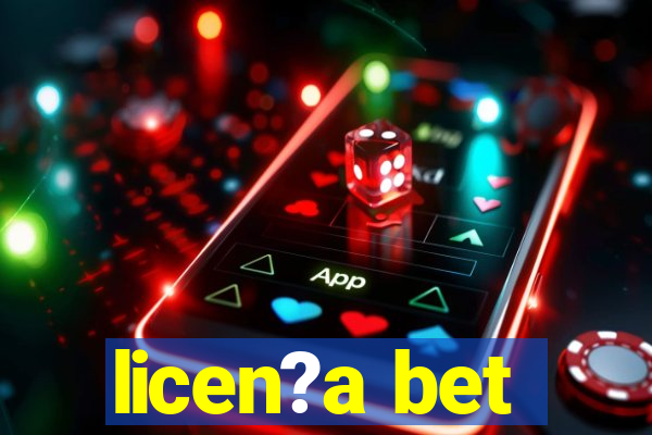 licen?a bet