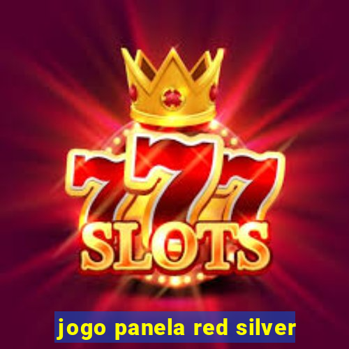 jogo panela red silver