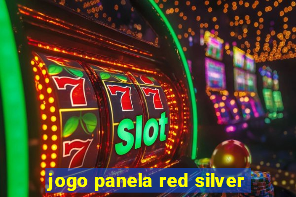 jogo panela red silver