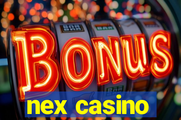 nex casino