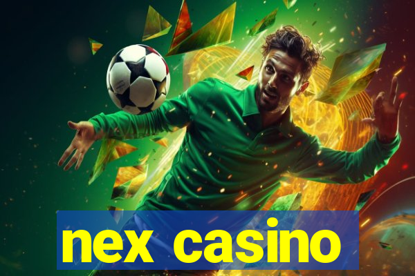 nex casino