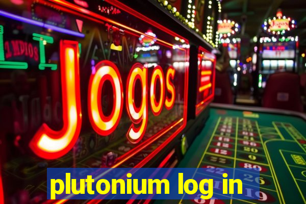 plutonium log in