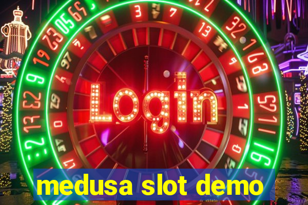 medusa slot demo