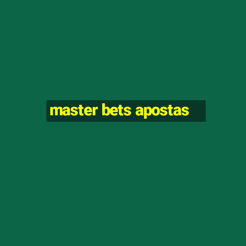 master bets apostas