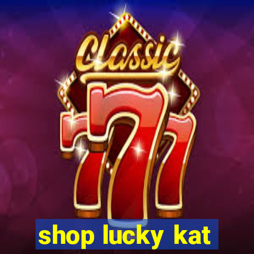 shop lucky kat