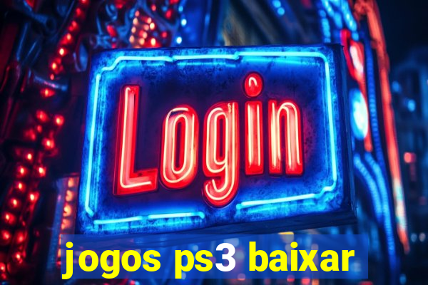 jogos ps3 baixar