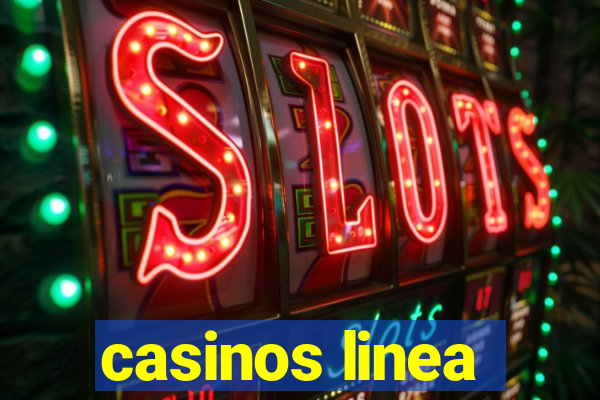 casinos linea