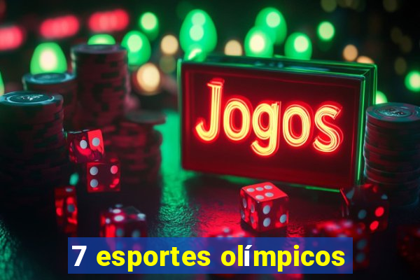 7 esportes olímpicos