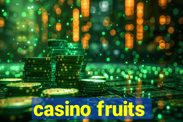 casino fruits