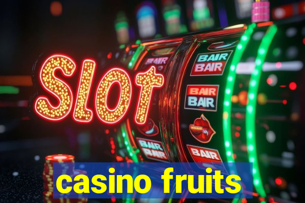 casino fruits