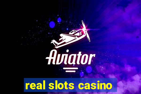 real slots casino