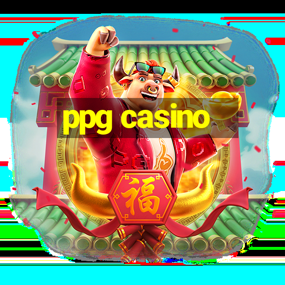 ppg casino