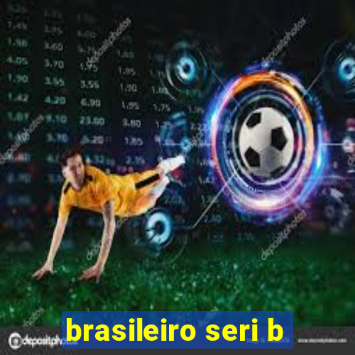 brasileiro seri b